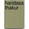 Haridasa Thakur by John McBrewster