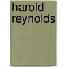 Harold Reynolds by Frederic P. Miller