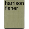 Harrison Fisher door Tina Skinner