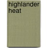 Highlander Heat door Laureen Hanley