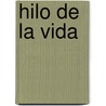 Hilo De La Vida door Susan Aldridge