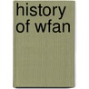 History Of Wfan by John McBrewster