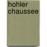 Hohler Chaussee door Susanne Hasenstab