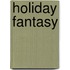 Holiday Fantasy