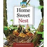 Home Sweet Nest door Mary Elizabeth Salzmann