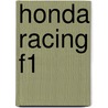 Honda Racing F1 by John McBrewster