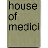 House Of Medici door John McBrewster