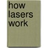How Lasers Work