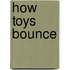 How Toys Bounce