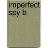 Imperfect Spy B door Cross Amanda