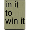 In It To Win It door Peter Roebuck