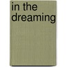 In The Dreaming door Isobel Bird
