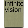 Infinite Vision by Suchitra Shenoy