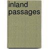 Inland Passages door William P. Baldwin