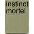 Instinct Mortel