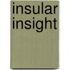 Insular Insight by Peter Sloterdijk