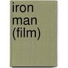 Iron Man (Film) door John McBrewster