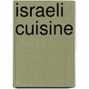 Israeli Cuisine by John McBrewster