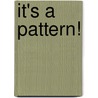 It's A Pattern! door M.W. Penn