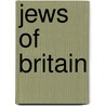 Jews Of Britain door Martin Gilbert