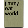 Jimmy Eat World by John McBrewster
