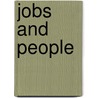 Jobs And People door James W. Hughes