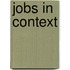 Jobs In Context