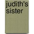 Judith's Sister