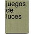 Juegos de Luces
