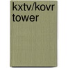 Kxtv/kovr Tower by John McBrewster