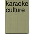 Karaoke Culture