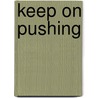 Keep on Pushing door Denise Sullivan