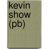 Kevin Show (pb) door David Haynes
