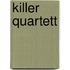 Killer Quartett