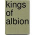 Kings Of Albion