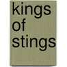 Kings Of Stings door Susanna Lobez
