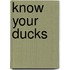 Know Your Ducks