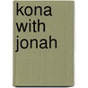 Kona With Jonah by Sandra Glahn