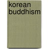 Korean Buddhism by Jr. Frederick Starr