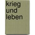 Krieg und Leben