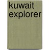 Kuwait Explorer by Explorer Publishing