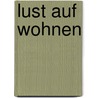 Lust Auf Wohnen by Holly Becker