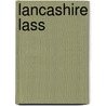 Lancashire Lass door Anna Jacobs