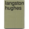 Langston Hughes by Jennifer Joline Anderson