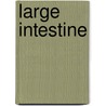 Large Intestine door John McBrewster