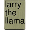 Larry the Llama door Georgene Pearson