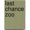 Last Chance Zoo door W.J. Corbett