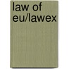 Law Of Eu/Lawex door John Fairhurst