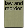 Law and Reorder door Deborah Henry