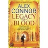 Legacy Of Blood door Alex Connor